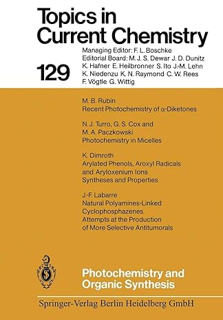 topics in current chemistry 129 photochemistry and organic synthesis 1st edition g s cox ,k dimroth ,j f