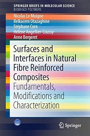 surfaces and interfaces in natural fibre reinforced composites fundamentals modifications and