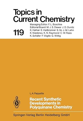 topics in current chemistry 119 recent synthetic developments in polyquinane chemistry 1st edition l a