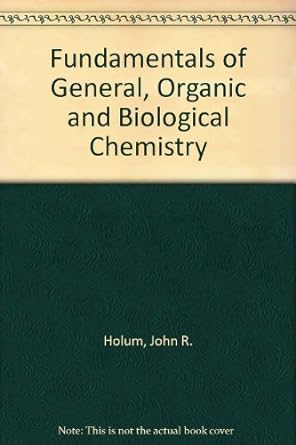 fundamentals of general organic and biological chemistry 2nd edition j r holum 0471524492, 978-0471524496