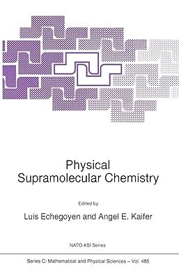physical supramolecular chemistry 1st edition l echegoyen ,a e kaifer 9401066280, 978-9401066280