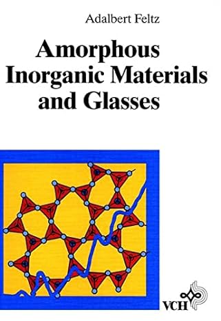 amorphous inorganic materials and glasses 1st edition adalbert feltz 3527284214, 978-3527284214