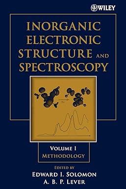 inorganic electronic structure and spectroscopy methodology volume i methodology 1st edition edward i solomon