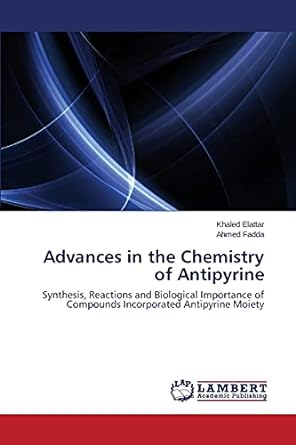 advances in the chemistry of antipyrine 1st edition elattar khaled ,fadda ahmed 3659720089, 978-3659720086