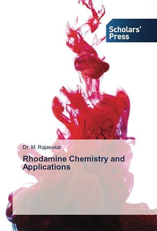 rhodamine chemistry and applications 1st edition dr m rajasekar 6138968220, 978-6138968221