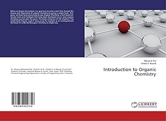 introduction to organic chemistry 1st edition marwa m eid ,ghada a bazedi 3659922757, 978-3659922756