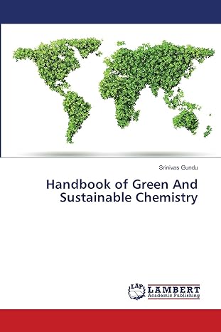 handbook of green and sustainable chemistry 1st edition srinivas gundu 6139818060, 978-6139818068