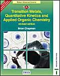 transition metals quantitative kinetics and applied organic chemistry 1st edition brian chapman 0748776583,