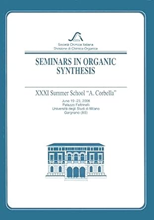 seminars in organic synthesis 1st edition enrico marcantoni ,gabriele renzi 8886208324, 978-8886208321