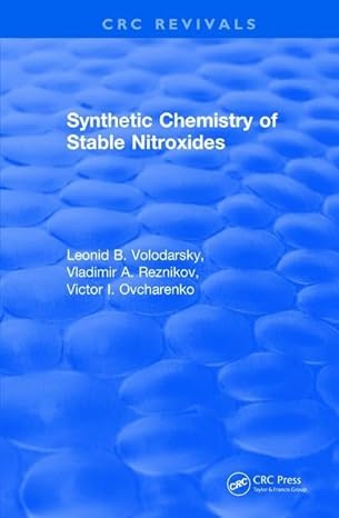 synthetic chemistry of stable nitroxides 1st edition l b volodarsky ,v a reznikov ,v i ovcharenko 1138562009,