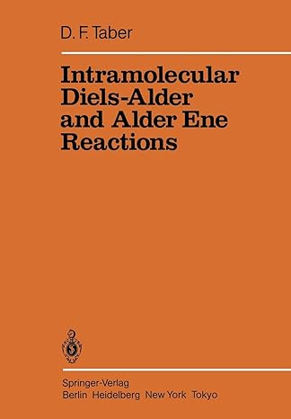 intramolecular diels alder and alder ene reactions 1st edition douglass f taber 3642692354, 978-3642692352