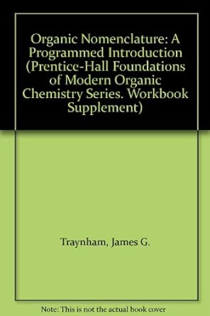 organic nomenclature a programmed introduction 4th edition james g traynham 0136393942, 978-0136393948