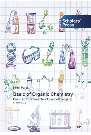 basic of organic chemistry 1st edition nikhil parekh 6138917707, 978-6138917700