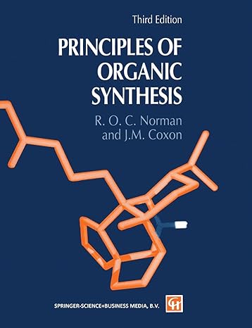 principles of organic synthesis 3rd edition j m coxon ,r o c norman 0751401269, 978-0751401264