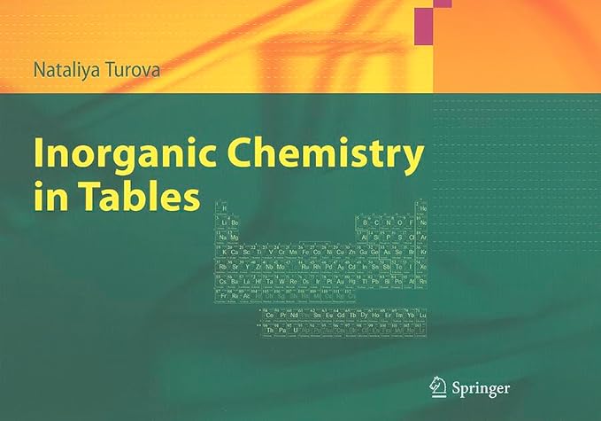 inorganic chemistry in tables 2011th edition nataliya turova 3642204864, 978-3642204869