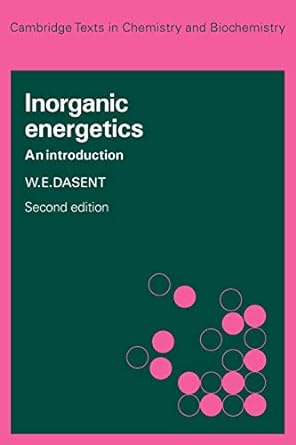 inorganic energetics an introduction 2nd edition w e dasent 0521284066, 978-0521284066