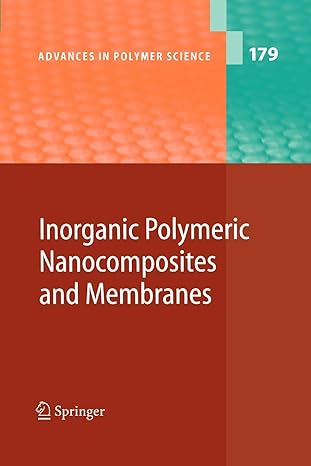 inorganic polymeric nanocomposites and membranes 1st edition akihiro abe ,karel dus ek ,shiro kobayashi ,o