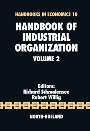 handbooks in economics 10 handbook of industrial organization volume 2 1st edition richard schmalensee