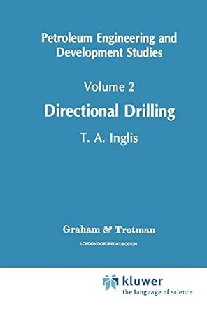 petroleum engineering and development studies volume 2 directional drilling 1st edition tom inglis