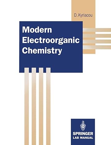 modern electroorganic chemistry 1st edition demetrios kyriacou 3642786790, 978-3642786792