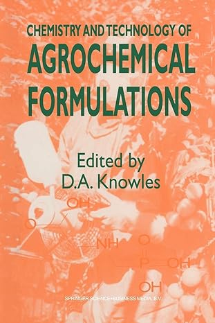 chemistry and technology of agrochemical formulations 1st edition d a knowles 9401060800, 978-9401060806