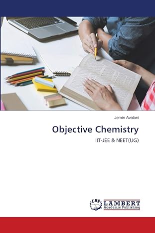 objective chemistry 1st edition jemin avalani 6202803592, 978-6202803595