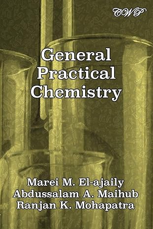 general practical chemistry 1st edition marei miloud el ajaily ,abdussalam ali maihub ,ranjan kumar mohapatra
