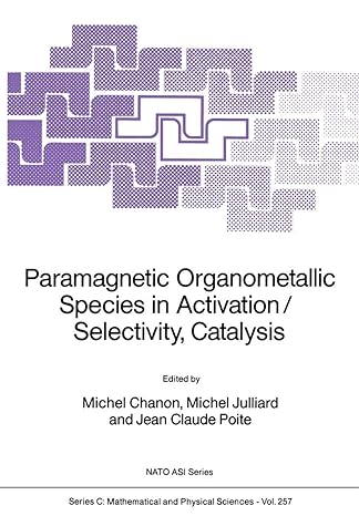 paramagnetic organometallic species in activation/selectivity catalysis 1st edition michel chanon ,michel