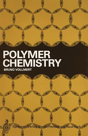 polymer chemistry 1st edition bruno vollmert 3642652956, 978-3642652950