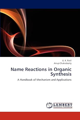 name reactions in organic synthesis a handbook of mechanism and applications 1st edition u k patil ,anup