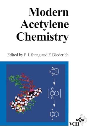 modem acetylene chemistry 1st edition peter j stang ,fran ois diederich 3527290842, 978-3527290840