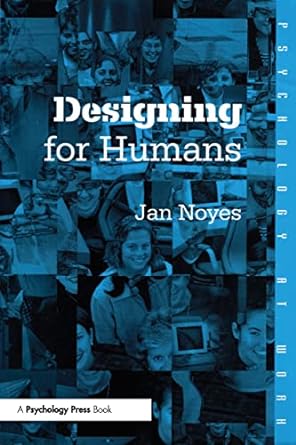 designing for humans 1st edition jan noyes 0415227224, 978-0415227223