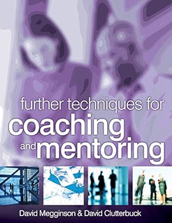 further techniques for coaching and mentoring 1st edition david megginson 1856174999, 978-1856174992
