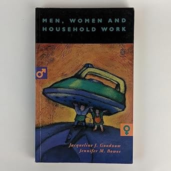 men women and household work 1st edition jacqueline j goodnow ,jennifer m bowes 0195535723, 978-0195535723