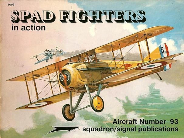 spad fighters in action aircraft no 93 1st edition john connors 0897472179, 978-0897472173