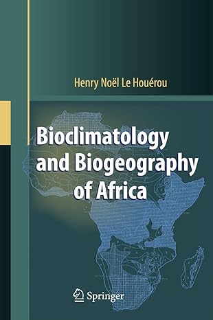 bioclimatology and biogeography of africa 1st edition henry n hou rou 3642098932, 978-3642098932