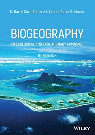 biogeography an ecological and evolutionary approach 10th edition c barry cox ,richard j ladle ,peter d moore