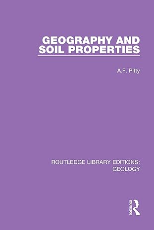 geography and soil properties 1st edition a f pitty 0367280396, 978-0367280390