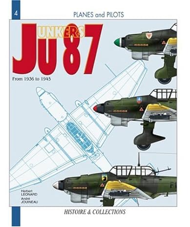 junkers ju 87 from 1936 to 1945 1st edition andr jouineau ,herbert l onard 2913903533, 978-2913903531