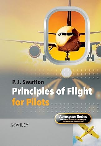 principles of flight for pilots 1st edition peter j swatton 9788126560219, 978-0470710739