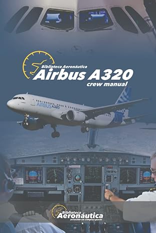 airbus a320 crew manual 1st edition facundo conforti 979-8623114211