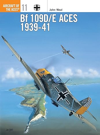 bf 109d/e aces 1939 1941 1st edition john weal 1855324873, 978-1855324879