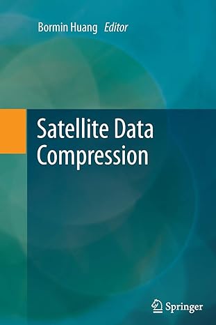 satellite data compression 1st edition bormin huang 1493902431, 978-1493902439