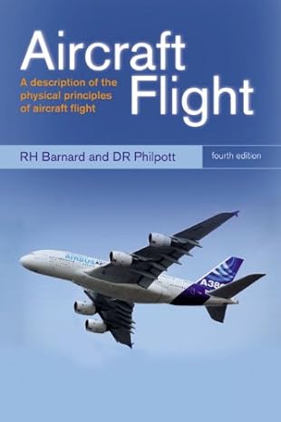 aircraft flight a description of the physical principles of aircraft flight 4th edition d r philpott ,r h