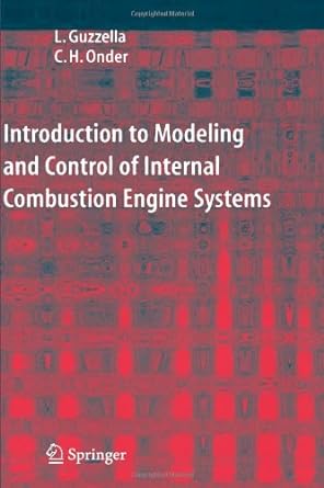 introduction to modeling and control of internal combustion engine systems 1st edition lino guzzella