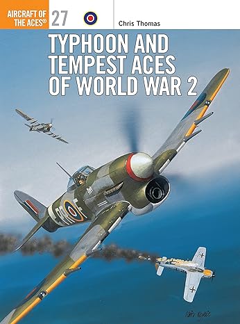 typhoon and tempest aces of world war 2 1st edition chris thomas ,chris davey 1855327791, 978-1855327795