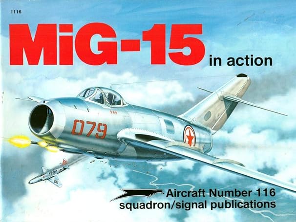 mig 15 in action aircraft no 116 1st edition hans heiri stapfer ,perry manley ,don greer 0897472640,