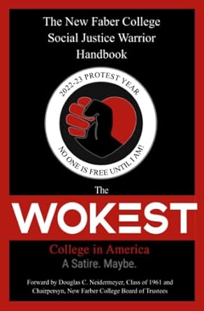 the wokest college in america a satire maybe  mr douglas c neidermeyer 979-8429208381