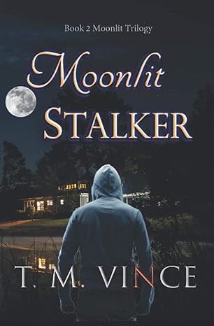 moonlit stalker  t m vince 979-8577941802