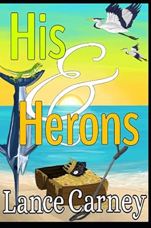 his and herons  lance carney 979-8454159092